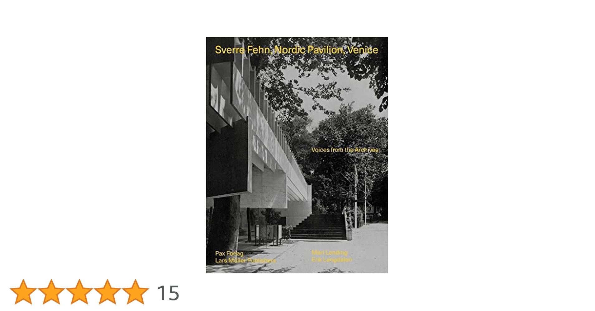 Sverre Fehn: Nordic Pavilion, Venice: Voices from the